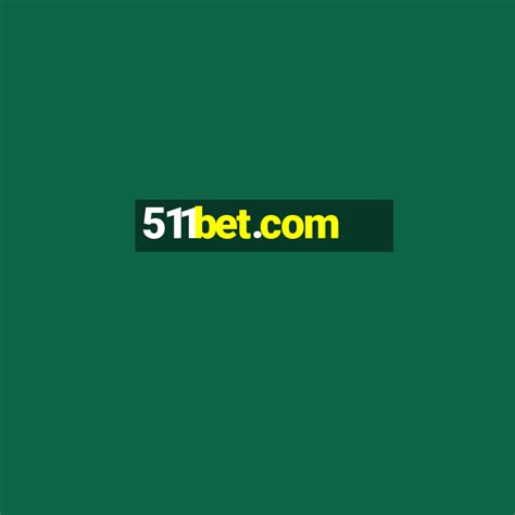 511Bet .